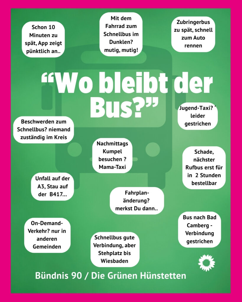 Motiv zur Veranstaltung "Wo bleibt der Bus?" und Probleme die im ÖPNV in Hünstetten an der Tagesordnung sind.